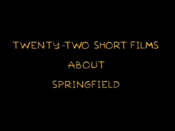 22 Short Films About Springfield